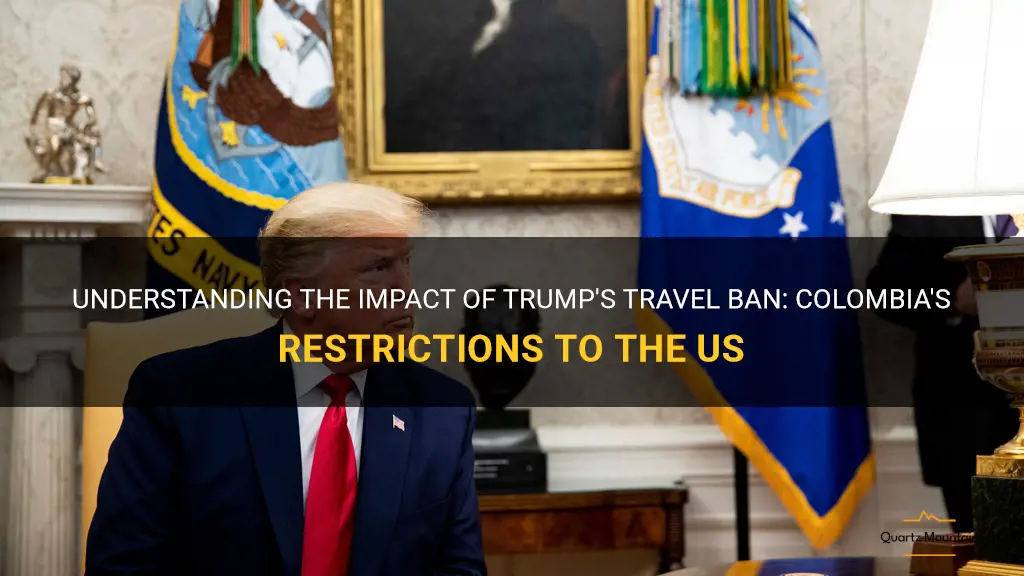 colombia travel restrictions to the us due to trump
