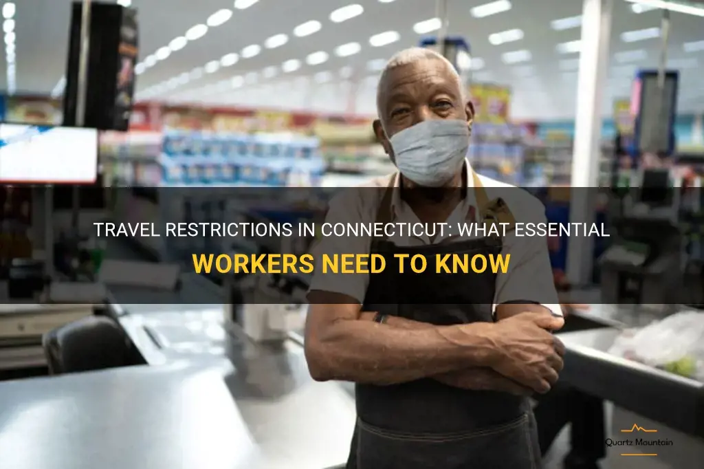 connecticut travel restrictions essential workers
