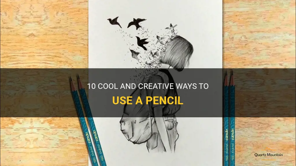 cool things to do with a pencil