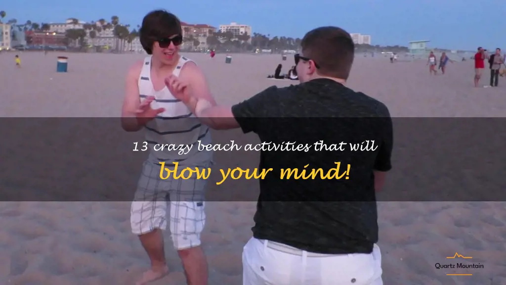 crazy things to do at the beach