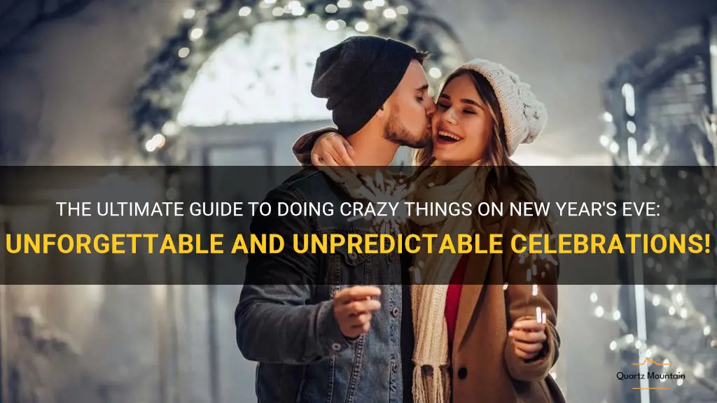crazy things to do on new years eve