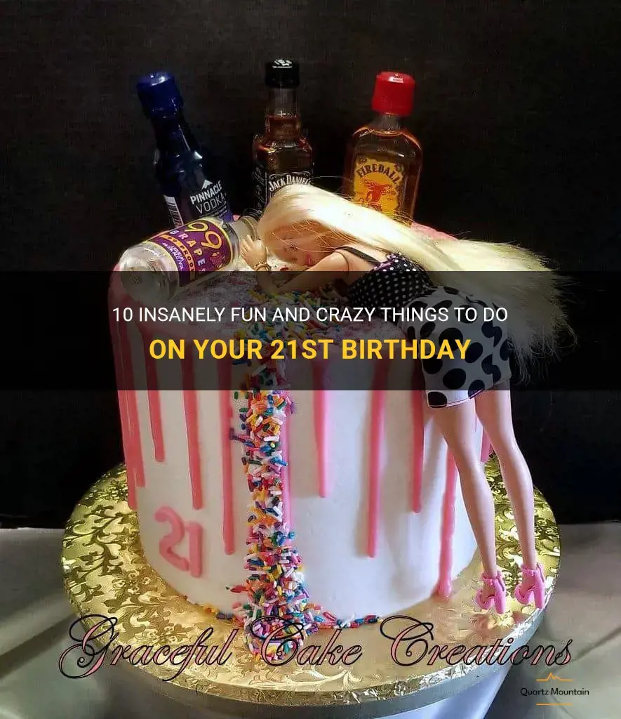crazy things to do on your 21st birthday