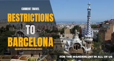 Exploring Barcelona: Understanding the Current Travel Restrictions and Requirements
