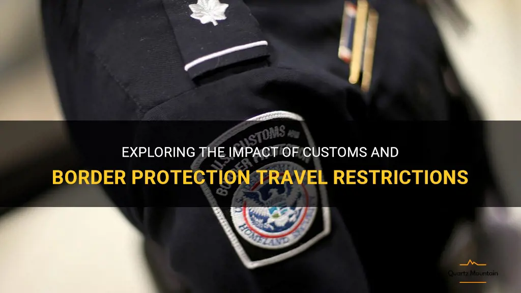 customs and border protection travel restrictions