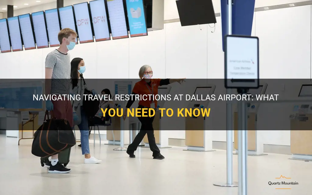 dallas airport travel restrictions
