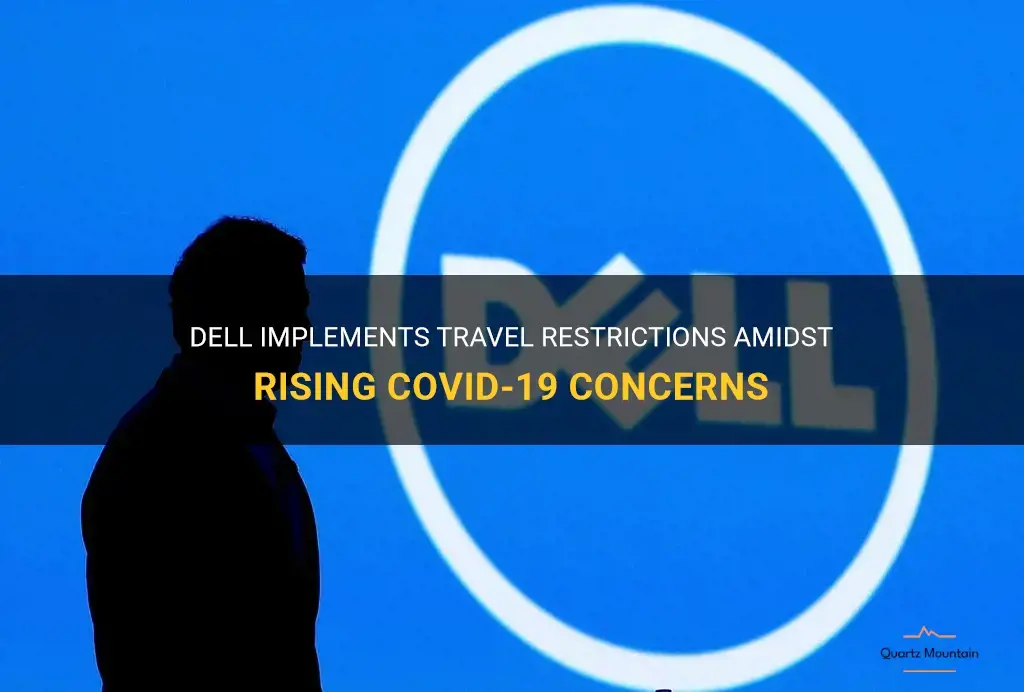 dell travel restrictions