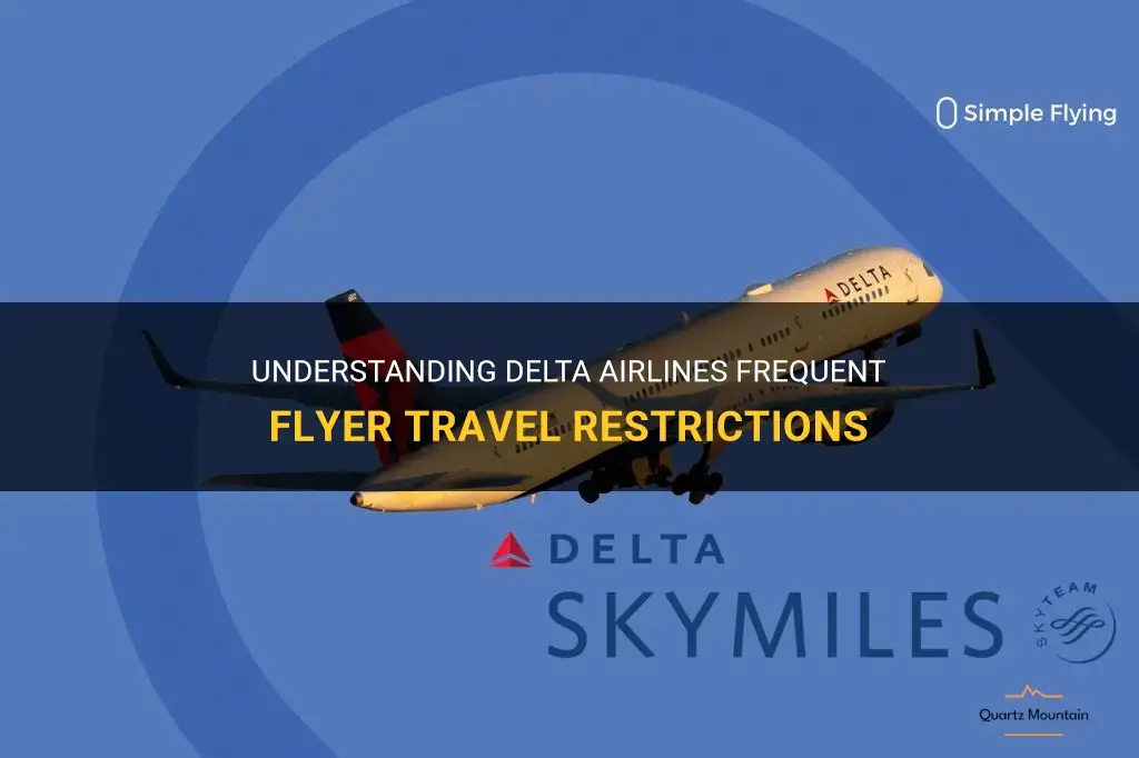 delta airlines frequent flyer travel restrictions