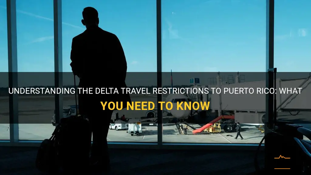 delta travel restrictions to puerto rico