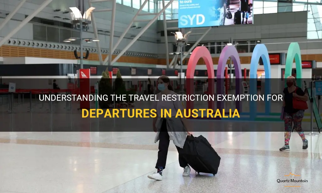 departure travel restriction exemption australia