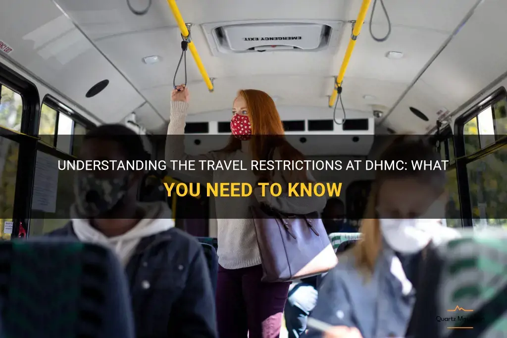 dhmc travel restrictions