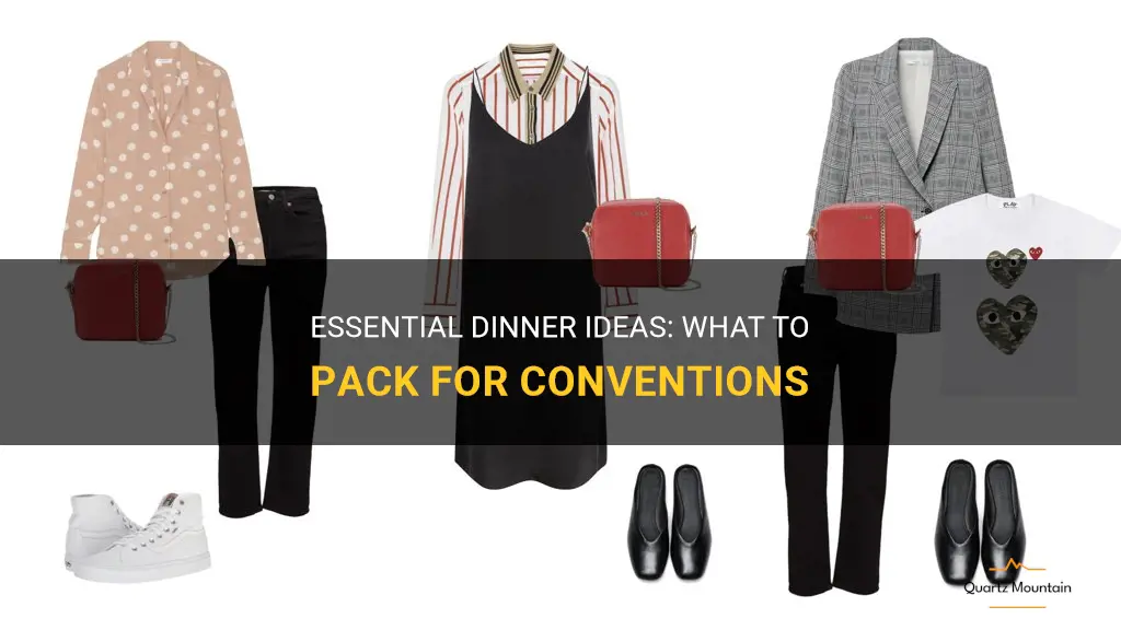 dinners at conventions what to pack