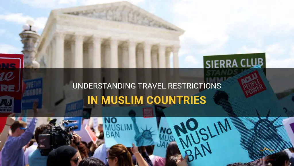 do muslim countries have travel restrictions