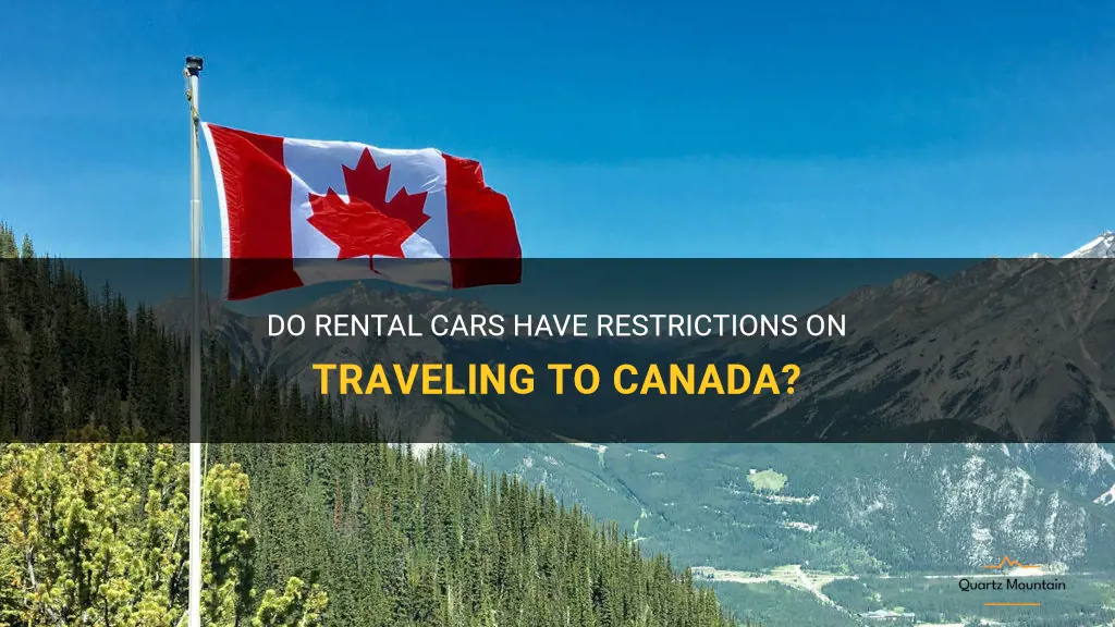 do rental cars have restrictions on traveling to canada