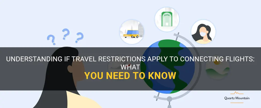 do travel restrictions apply to connecting flights