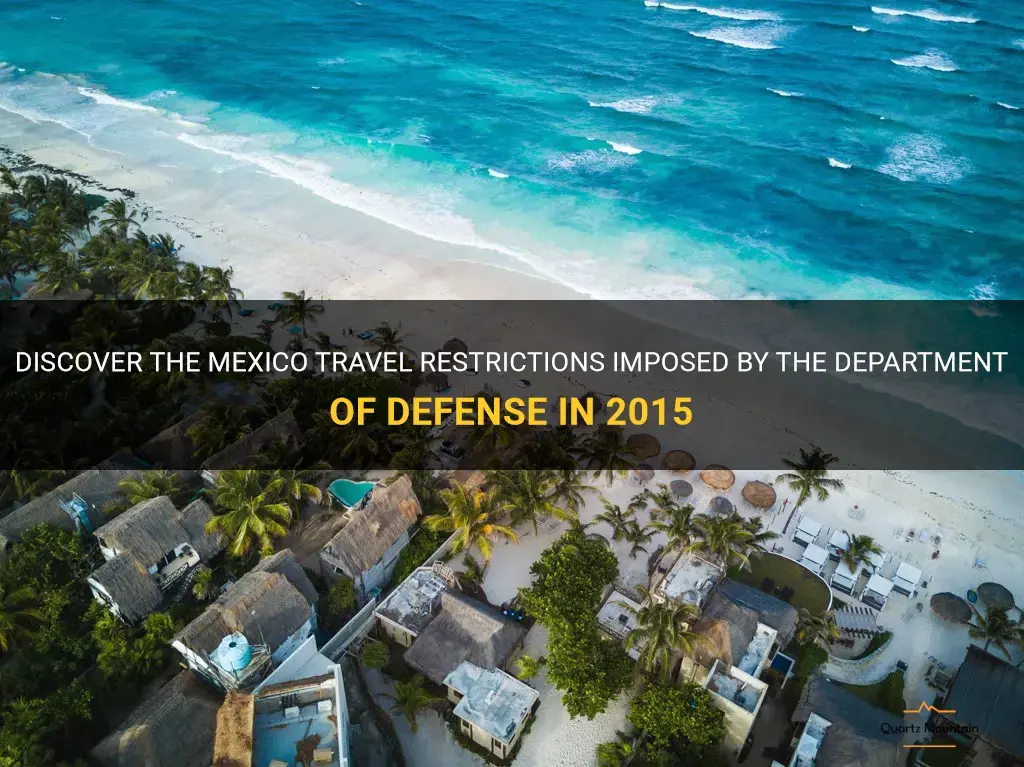 dod mexico travel restrictions 2015