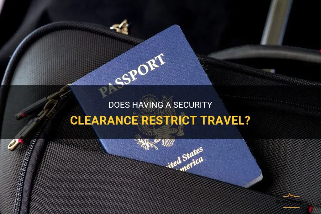 does a security clearance restrict travel