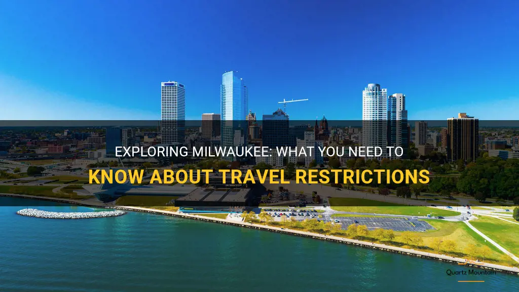 does milwaukee have travel restrictions