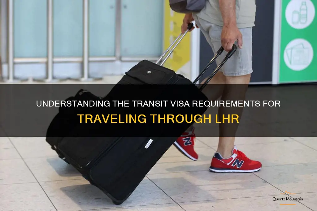 does travel through lhr requires transit visa