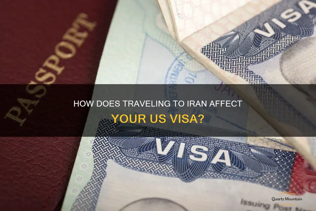 does travelling to iran effect your us visa