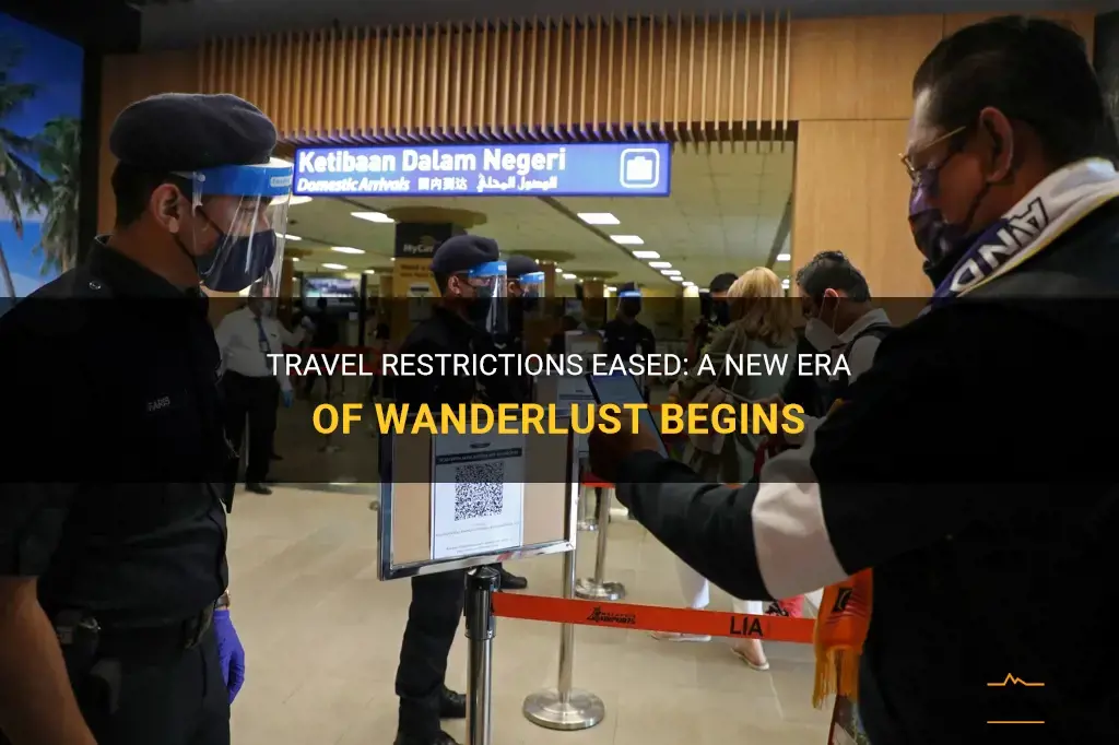 ease in travel restrictions