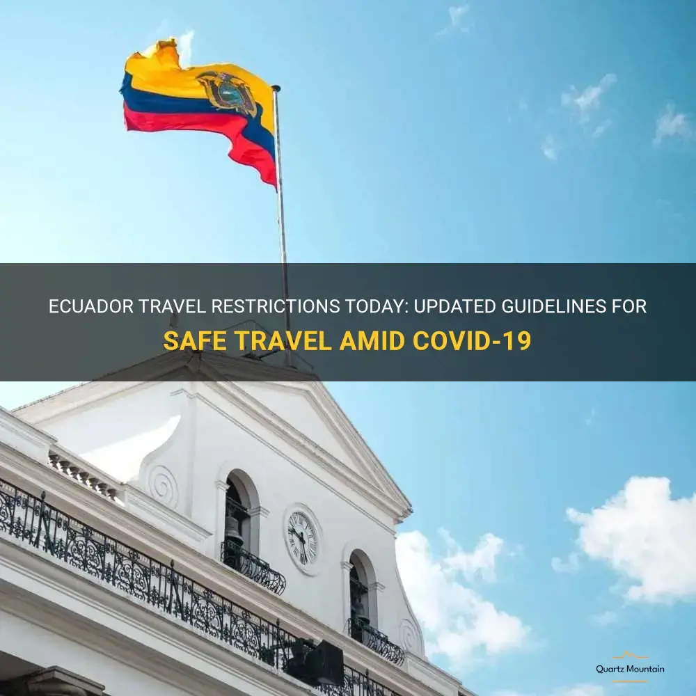 ecuador travel restrictions today