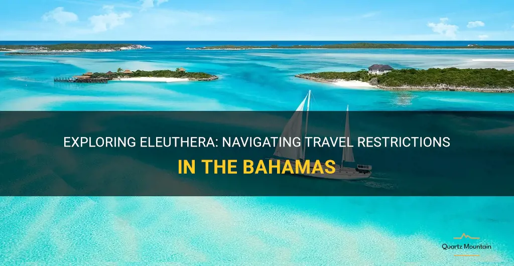 eleuthera bahamas travel restrictions