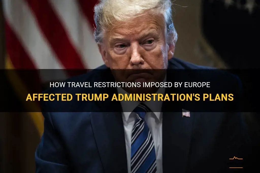europe travel restrictions trump