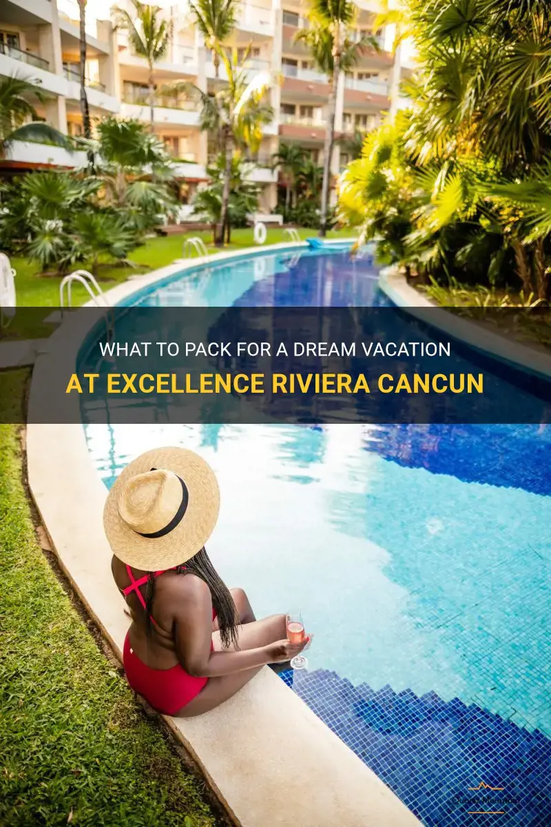 excellence riviera cancun what to pack