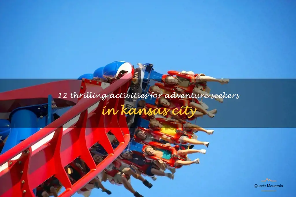exciting things to do in kansas city for thrill seekers