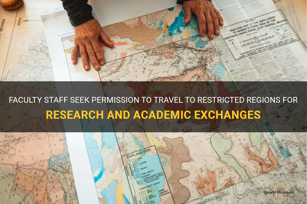 faculty staff request to travel to restricted regions