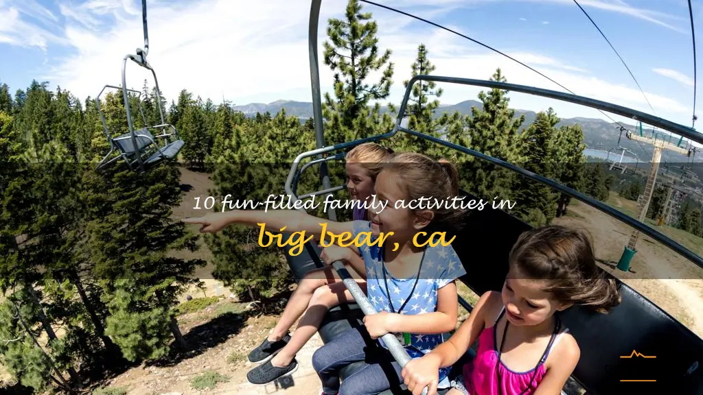 family things to do in big bear ca
