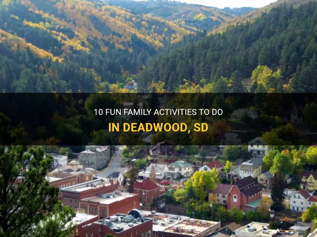 family things to do in deadwood sd