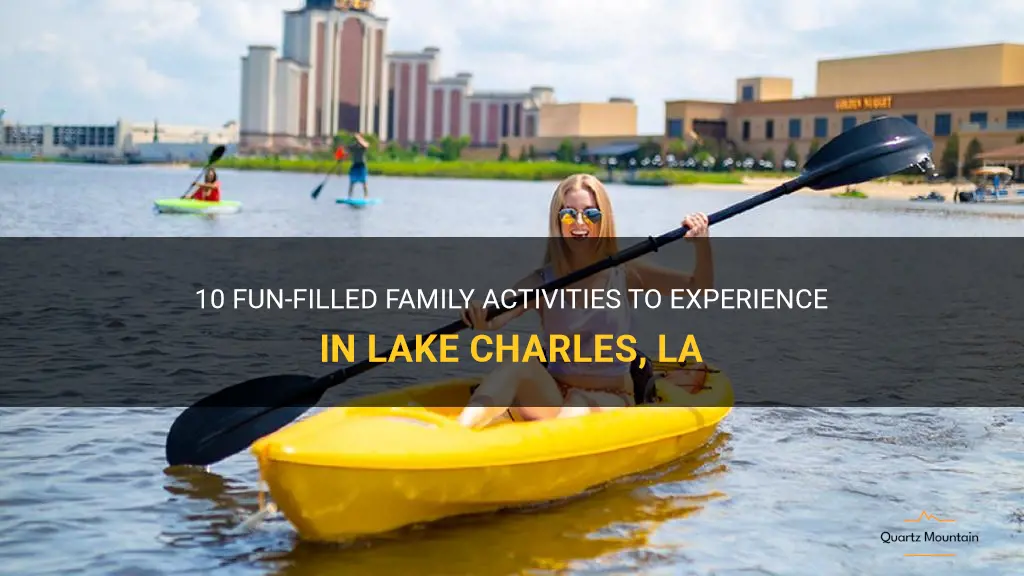 family things to do in lake charles la