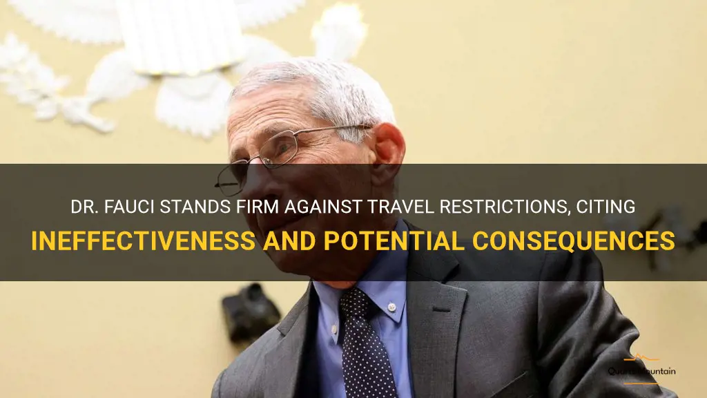fauci against travel restrictions
