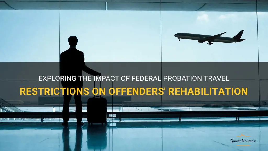 federal probation travel restrictions