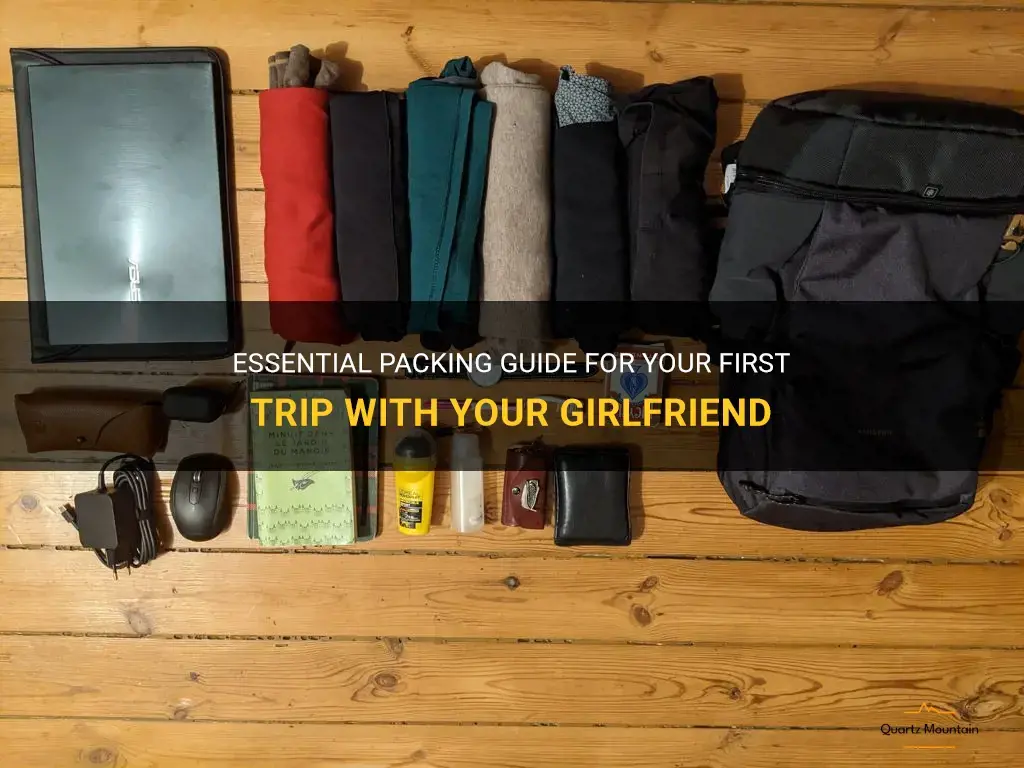 first trip with girlfriend what to pack