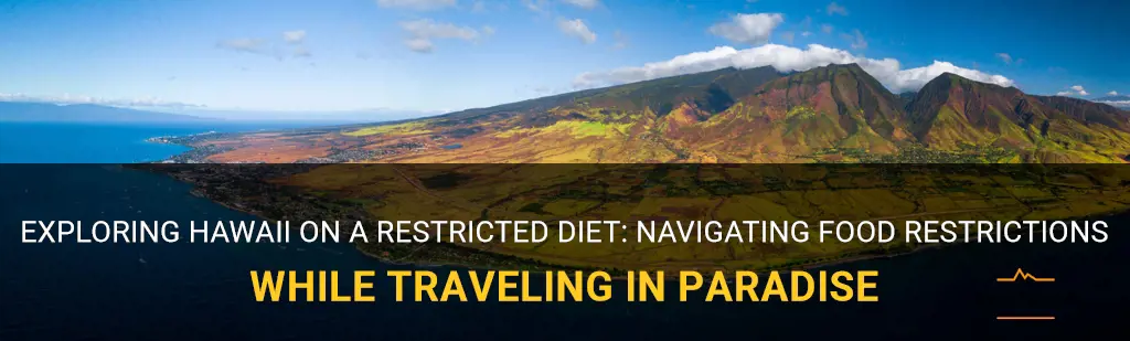 food restriction travel to hawaii