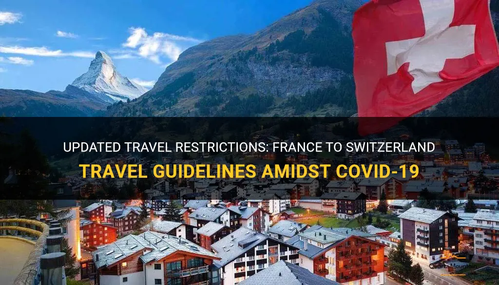 france to switzerland travel restrictions