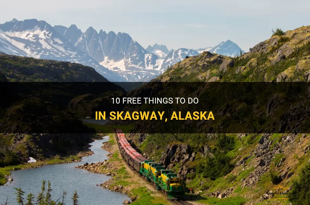 free things to do in skagway alaska
