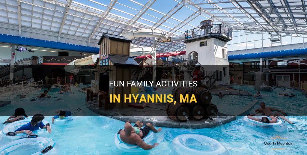 fun family things to do in hyannis ma