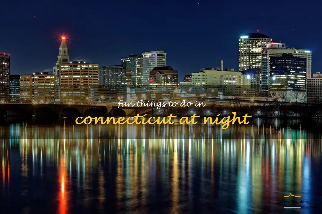 fun things to do in Connecticut at night