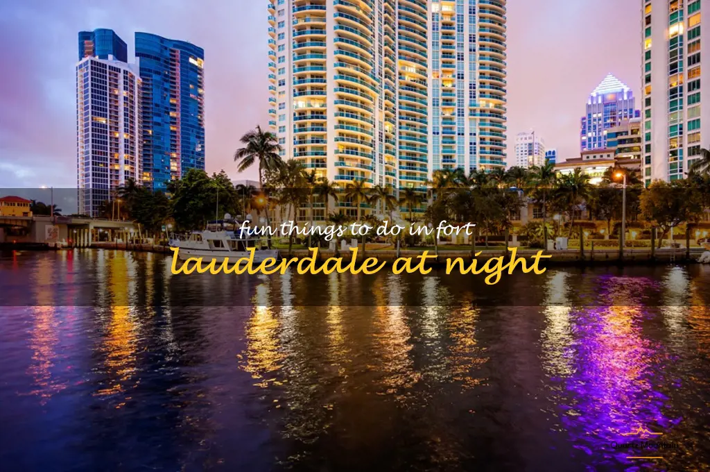 fun things to do in fort lauderdale at night