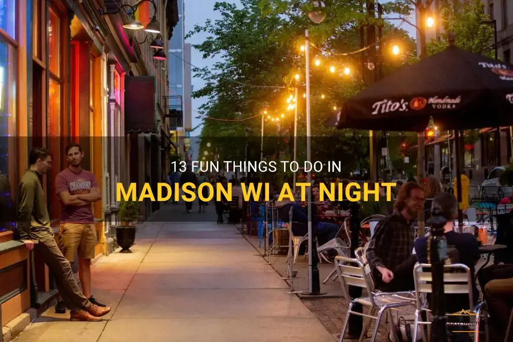 fun things to do in madison wi at night