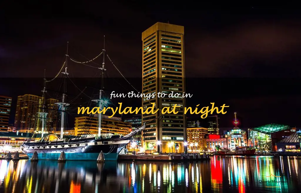 fun things to do in maryland at night