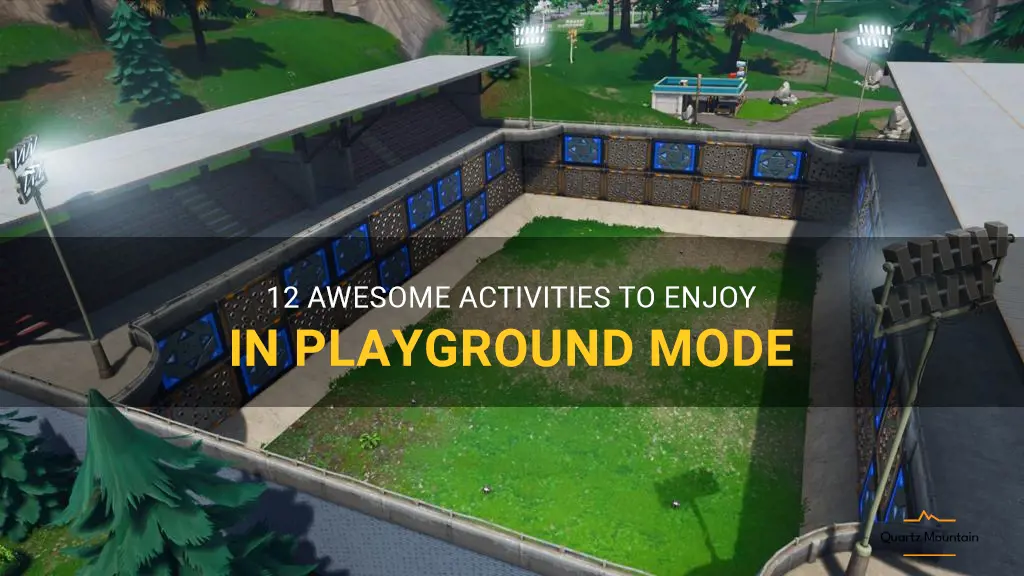 fun things to do in playground mode