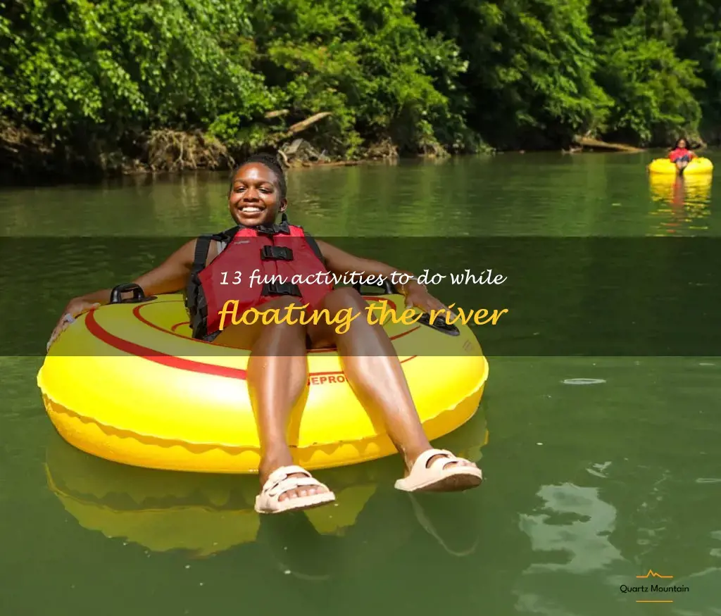 fun things to do while floating the river