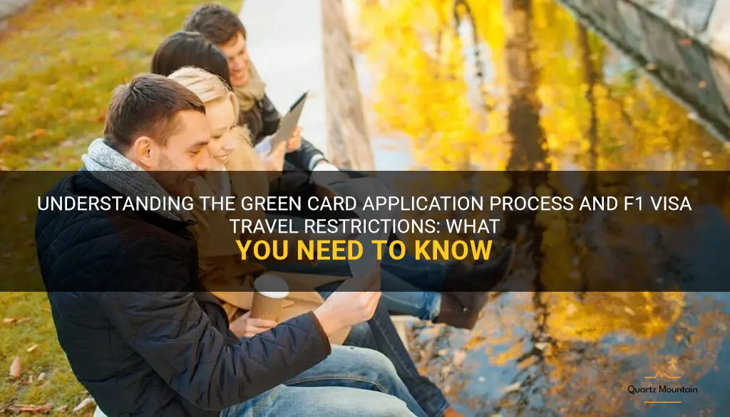 green card application f1 visa travel restriction