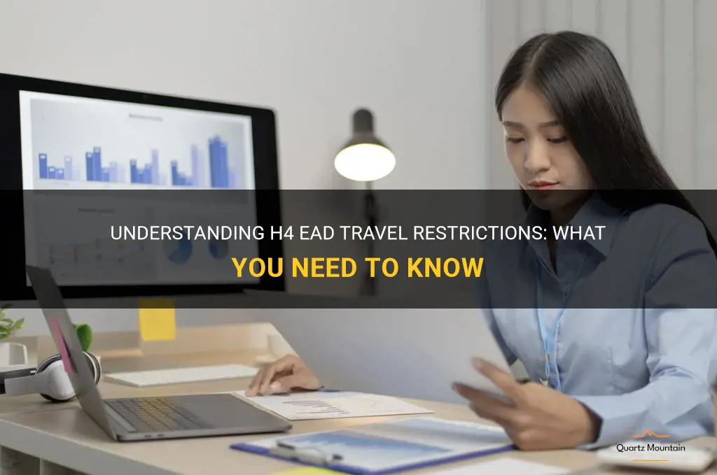 h4 ead travel restrictions