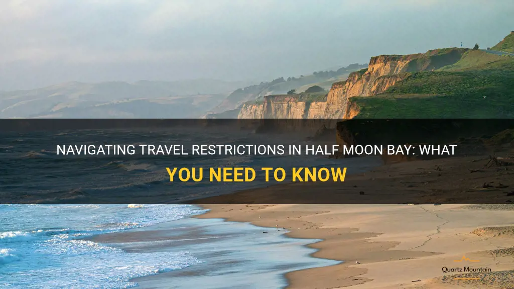 half moon bay travel restrictions