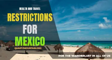 Understanding Health Protocols and Travel Restrictions for Mexico: What You Need to Know